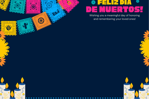 Navy blue background with the text "feliz dia de muertos" in the upper right hand corner. Candles and colorful paper banner spread around the border of the image.