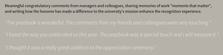 Congratulatory messages from colleagues. “The yearbook is wonderful. The comments from my friends and colleagues were very touching.” 